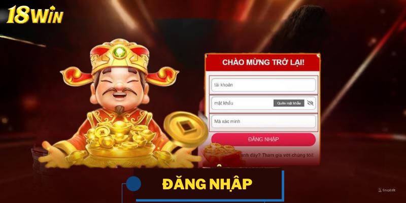 Hướng dẫn quy trình đăng nhập 18Win chuẩn chỉnh