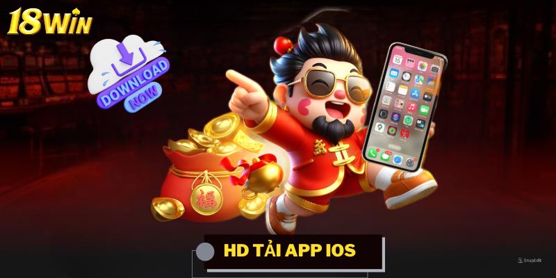 Hướng dẫn tải App 18win phiên bản IOS